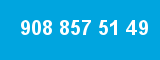 908 857 51 49